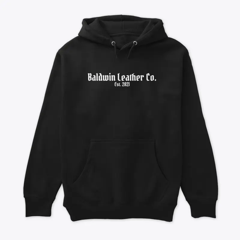 Baldwin Leather Co. Premium Hoodie. 